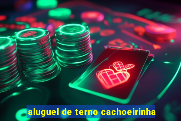 aluguel de terno cachoeirinha